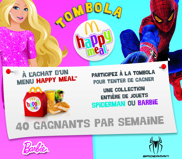 l'occasion de l'ouverture de McDonald's Ain Sebaa, les enfants aussi sont à l'honneur. À l'achat d'un menu Happy Meal, participez à la Tombola et tentez de gagner UNE COLLECTION ENTIÈRE DE JOUETS SPIDERMAN ou BARBIE